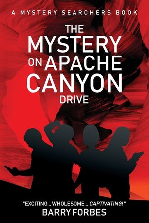 The Mystery on Apache Canyon Drive image number 0