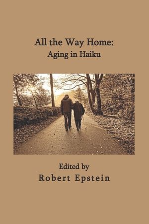 All the Way Home: Aging in Haiku image number 0