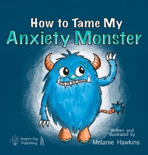 How To Tame My Anxiety Monster image number 0