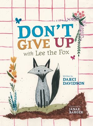 Don't Give Up with Lee the Fox image number 0