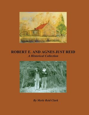 ROBERT E. AND AGNES JUST REID, A Historical Collection image number 0