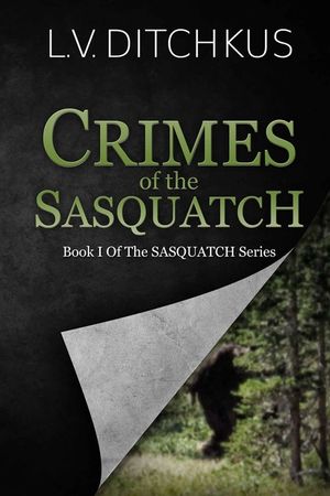 Crimes of the Sasquatch: Book I of The Sasquatch Series image number 0