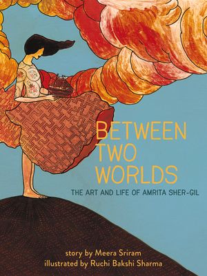 Between Two Worlds, 3: The Art & Life of Amrita Sher-Gil image number 0