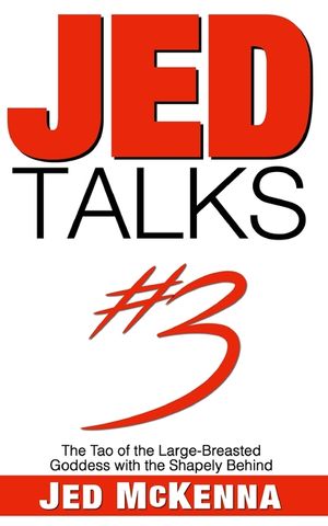Jed Talks #3: The Tao of the Large-Breasted Goddess with the Shapely Behind image number 0