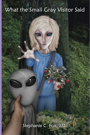 What the Small Gray Visitor Said image number 0