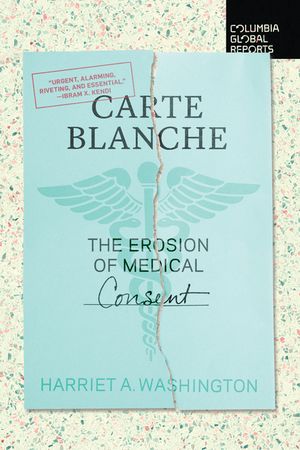 Carte Blanche: The Erosion of Medical Consent image number 0