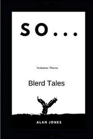 So... Volume Three: Blerd Tales image number 0