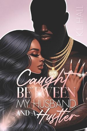 Caught Between My Husband and a Hustler image number 0