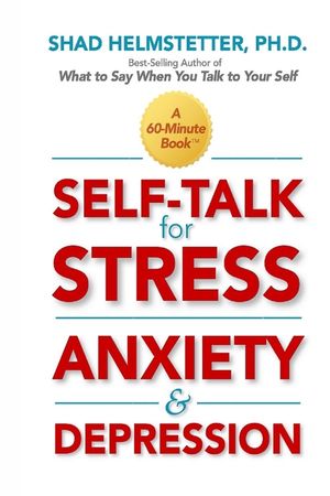 Self-Talk for Stress, Anxiety and Depression image number 0
