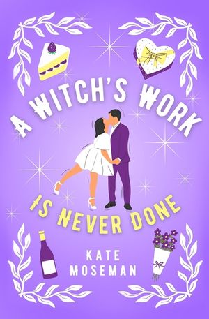 A Witch's Work Is Never Done: A paranormal romantic comedy image number 0