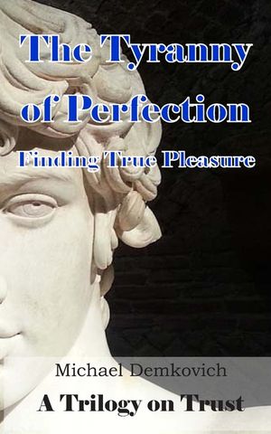 The Tyranny of Perfection: Finding True Pleasure image number 0