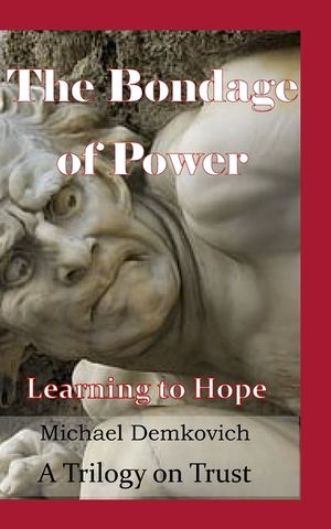 The Bondage of Power: Learning to Hope image number 0