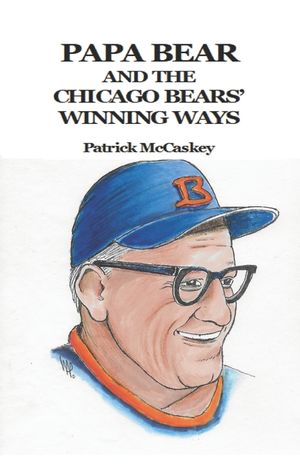 Papa Bear and the Chicago Bears' Winning Ways image number 0