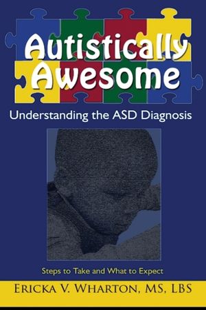 Autistically Awesome: Understanding the ASD Diagnosis image number 0