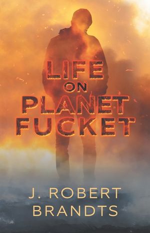 Life On Planet Fucket image number 0