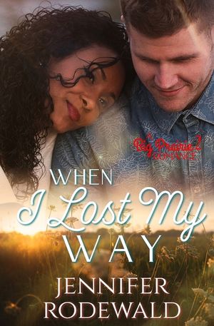 When I Lost My Way: A Big Prairie Romance image number 0