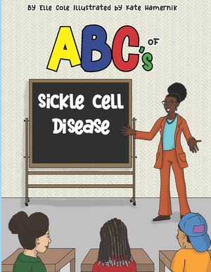 ABCs of Sickle Cell Disease image number 0