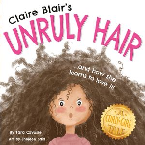 Claire Blair's Unruly Hair: A Curly-Girl Tale (Brown Hair) image number 0