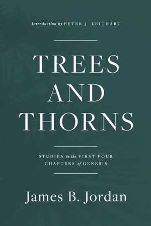 Trees and Thorns: Studies in the First Four Chapters of Genesis image number 0