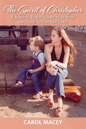 The Spirit of Christopher: A Bereaved Parent Shares Hope After the Tragic Loss of Her Child image number 0