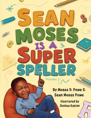 Sean Moses Is A Super Speller image number 0