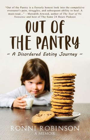 Out of the Pantry: A Disordered Eating Journey image number 0