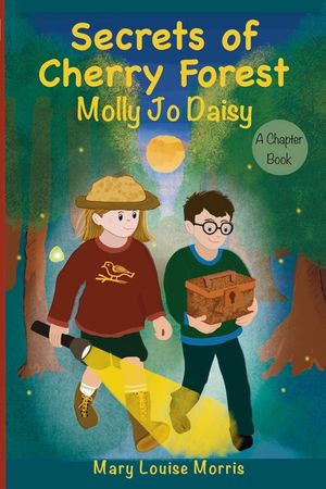 Molly Jo Daisy Secrets of Cherry Forest: A Sibling-Powered Mystery Adventure for Kids Ages 8-11 image number 0