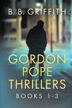 Gordon Pope Thrillers: Books 1-3 image number 0