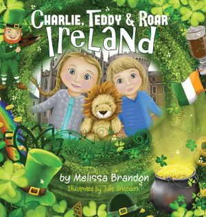Charlie, Teddy and Roar: Ireland image number 0