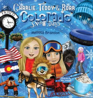 Charlie, Teddy and Roar: Colorado Snow Days image number 0