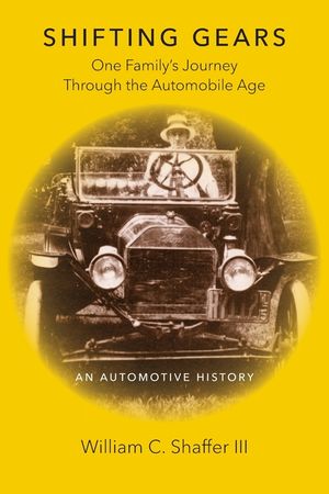 Shifting Gears: One Family's Journey Through the Automobile Age image number 0