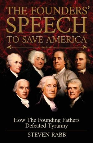 The Founders' Speech To Save America image number 0