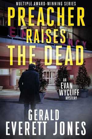 Preacher Raises the Dead: An Evan Wycliff Mystery image number 0