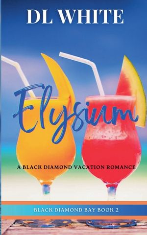 Elysium: A Black Diamond Vacation Romance image number 0
