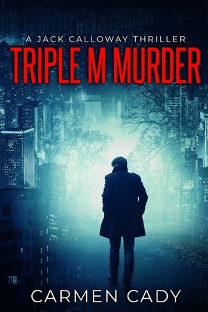 Triple M Murder: A Jack Calloway Thriller image number 0