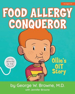 Food Allergy Conqueror: Ollie's OIT Story image number 0