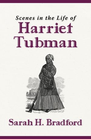 Scenes in the Life of Harriet Tubman (New Edition) image number 0
