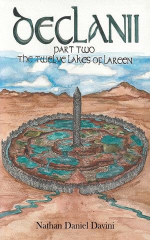Declanii: Part Two: The Twelve Lakes of Lareen image number 0
