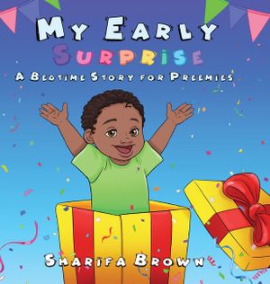 My Early Surprise: A Bedtime Story For Preemies image number 0
