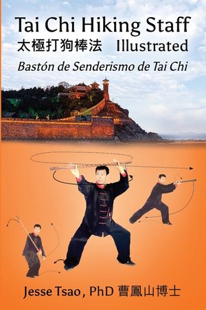Tai Chi Hiking Staff Illustrated: Bast&oacute;n de Senderismo de Tai Chi Ilustrado image number 0