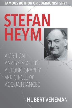 Stefan Heym: A Critical Analysis Of His Autobiography And Circle Of Acquaintances image number 0