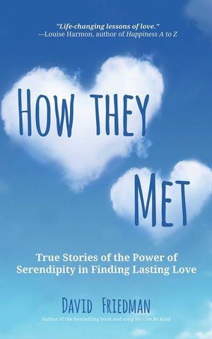 How They Met: Real Stories of True Love and the Power of Serendipity (2nd Edition) image number 0