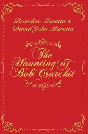 The Haunting of Bob Cratchit: Inspired by Charles Dickens' A Christmas Carol image number 0