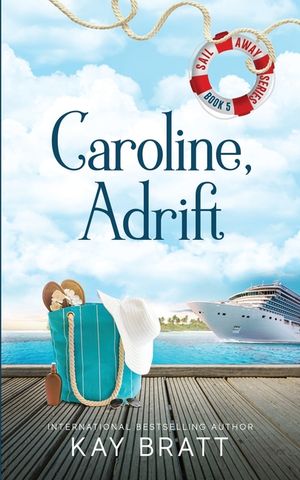 Caroline, Adrift: (Sail Away Series Book 5) image number 0