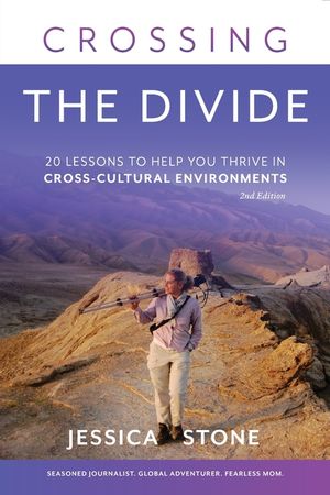 Crossing the Divide, Second Edition: 20 Lessons to Help You Thrive in Cross-Cultural Environments image number 0
