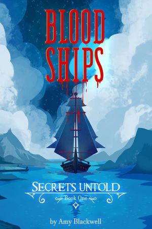 Blood Ships: Secrets Untold Book One image number 0