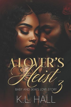 A Lover's Heist III: Baby and Skai's Love Story image number 0