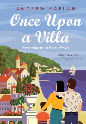 Once Upon a Villa: Adventures on the French Riviera image number 0