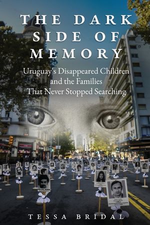 The Dark Side of Memory: Uruguay's Disappeared Children and the Families that Never Stopped Searching image number 0