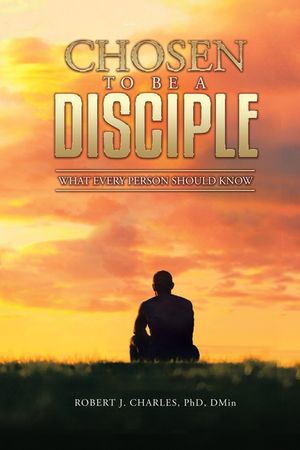 Chosen to be a Disciple: What Every Person Should Know image number 0